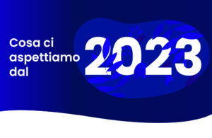 cosa ci aspettiamo dal 2023